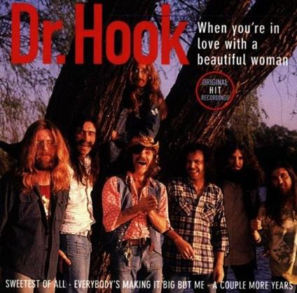 When You're in Love with a Beautiful Woman - CD Audio di Dr. Hook
