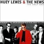 The Only One - CD Audio di Huey Lewis and the News