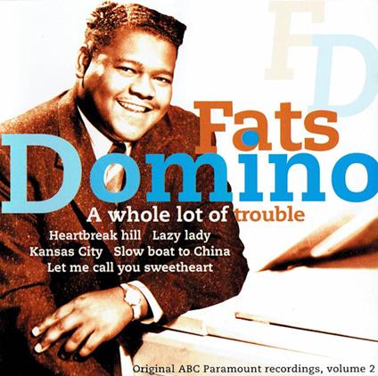 Whole Lot Of Trouble - CD Audio di Fats Domino