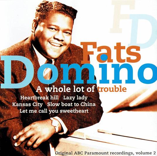 Whole Lot Of Trouble - CD Audio di Fats Domino
