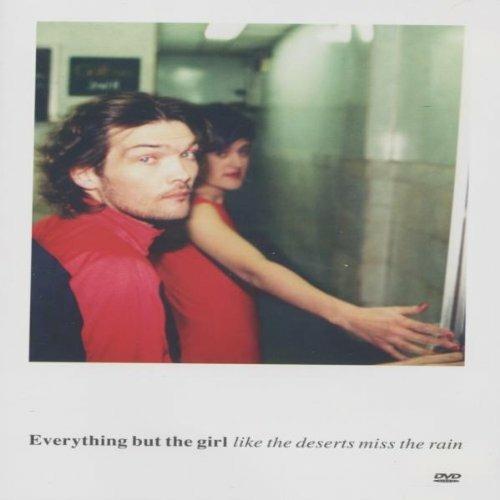 Everything But The Girl. Like The Deserts Miss The Rain (DVD) - DVD di Everything but the Girl