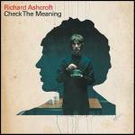 Richard Ashcroft. Check The Meaning (Single) (DVD) - DVD di Richard Ashcroft