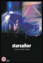 Starsailor. Love Is Here. Live