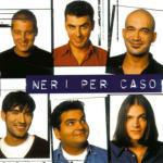 Neri per caso - CD Audio di Neri per Caso