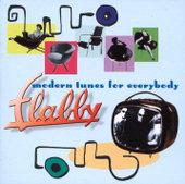 Modern Tunes For Everybody - CD Audio di Flabby