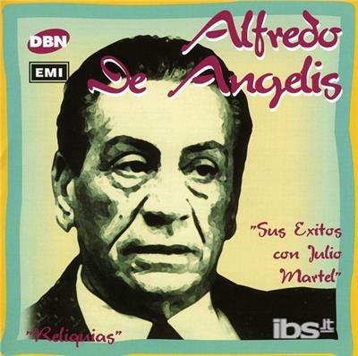 Sus Exitos Con Julio Martel - CD Audio di Alfredo De Angelis