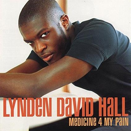 Lynden David Hall - Medicine 4 My Pain - CD Audio