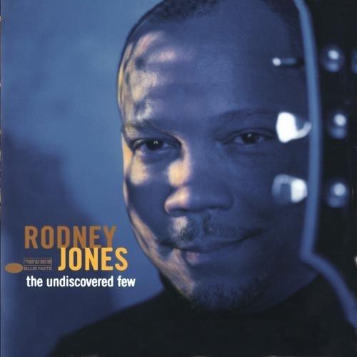 The Undiscovered Few - CD Audio di Rodney Jones