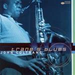 Trane's Blues - CD Audio di John Coltrane