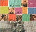 Sounds Like... - CD Audio di Gene Vincent