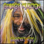 Greatest Hits - CD Audio di George Clinton