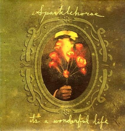 It's a Wonderful Life - CD Audio di Sparklehorse