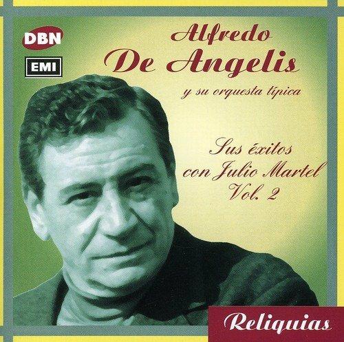 Vol. 2-Sus Exitos Con Julio Martel - CD Audio di Alfredo De Angelis