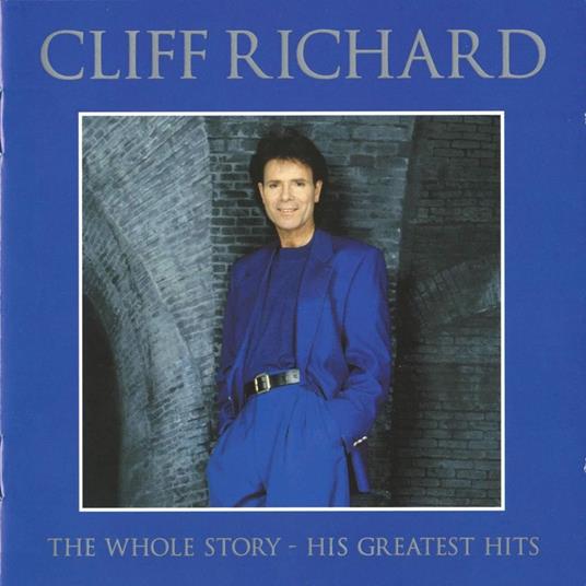 The Whole Story. His Greatest Hits - CD Audio di Cliff Richard