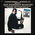 Jazz Workshop Revisited - CD Audio di Julian Cannonball Adderley