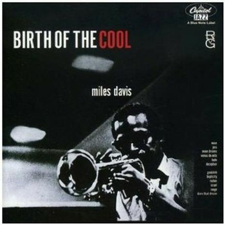 Birth of the Cool (Rudy Van Gelder) - CD Audio di Miles Davis