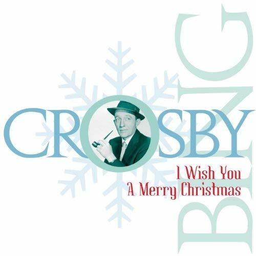 I Wish You a Very Merry Christ - CD Audio di Bing Crosby