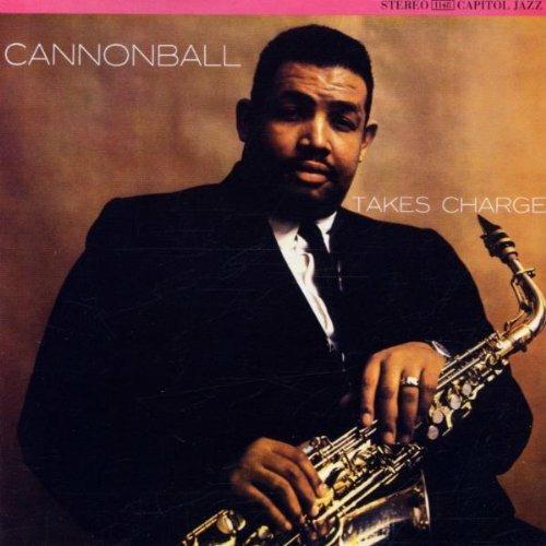 Cannonball Takes Charge - CD Audio di Julian Cannonball Adderley