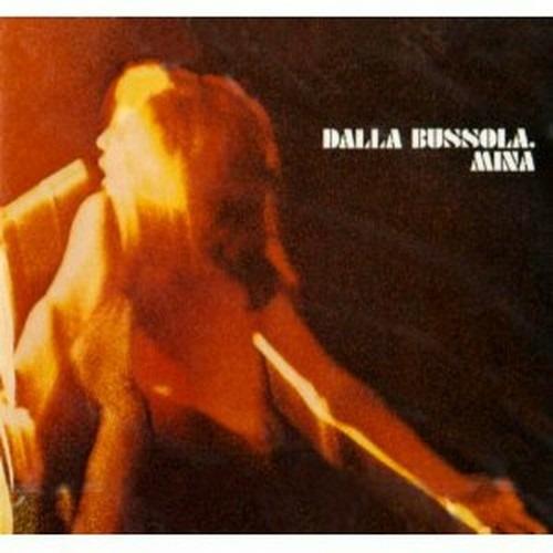 Dalla Bussola - CD Audio di Mina