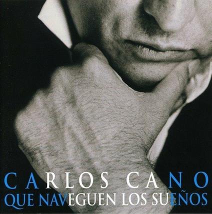 Que naveguen los suenos - CD Audio di Carlos Cano