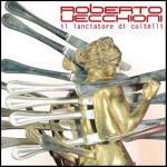 Il lanciatore di coltelli - CD Audio di Roberto Vecchioni