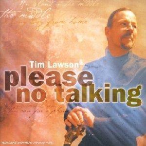 Please No Talking - CD Audio di Tim Lawson