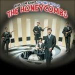 Have I the Right - CD Audio di Honeycombs