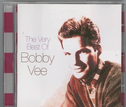 The Very Best Of - CD Audio di Bobby Vee