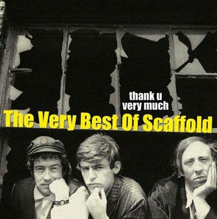 Thank U Very Much. The Very Best of - CD Audio di Scaffold