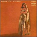 About the Blues - CD Audio di Julie London