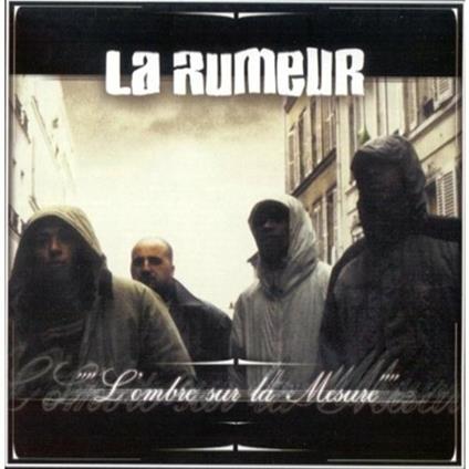 L'Ombre Sur la Mesure - CD Audio di La Rumeur