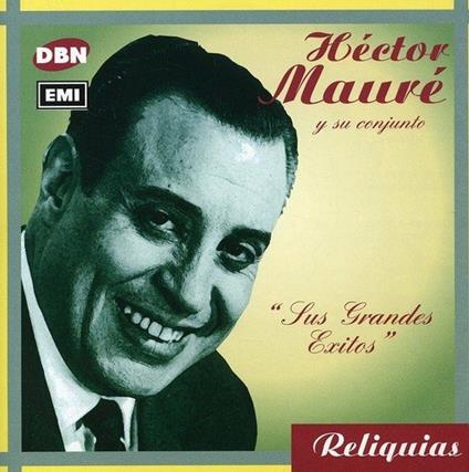 Sus Grandes Exitos - CD Audio di Hector Maure