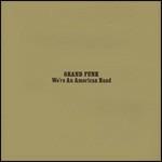 We're an American Band (Remastered Edition + Bonus Tracks) - CD Audio di Grand Funk Railroad