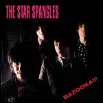 Bazooka!!! - CD Audio di Star Spangles