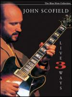John Scofield. Live 3 Ways (DVD) - DVD di John Scofield
