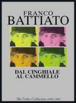 Franco Battiato. Dal cinghiale al cammello. The Platinum Video Collection (DVD) - DVD di Franco Battiato