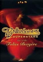 Bellydance Superstars. Live at the Folies Bergère (DVD)