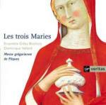 Les trois Maries: Liturgia di Pasqua - CD Audio