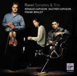 Trii e sonate per violino - CD Audio di Maurice Ravel,Renaud Capuçon,Gautier Capuçon,Frank Braley