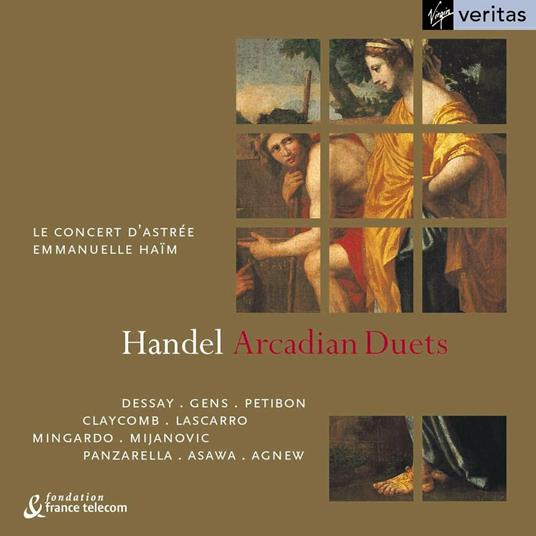 Arcadian Duets - CD Audio di Natalie Dessay,Veronique Gens,Emmanuelle Haim,Georg Friedrich Händel