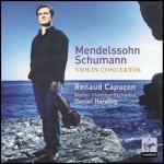Concerto per violino / Concerto per violino - CD Audio di Robert Schumann,Felix Mendelssohn-Bartholdy,Renaud Capuçon,Daniel Harding,Mahler Chamber Orchestra