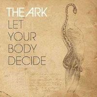 Let Your Body Decide - CD Audio Singolo di Ark