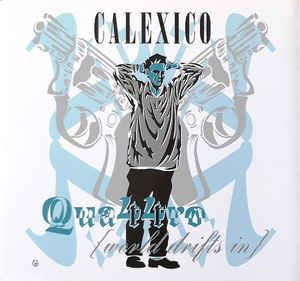 Quattro {World Drifts In} - CD Audio di Calexico