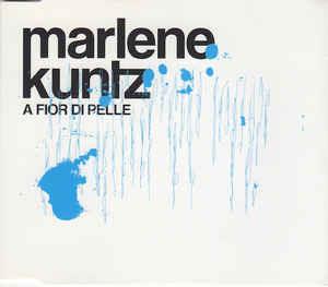 A Fior Di Pelle - CD Audio di Marlene Kuntz