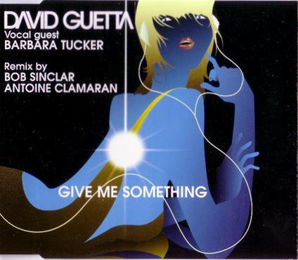 Give Me Something - CD Audio Singolo di David Guetta