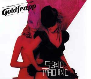 Strict Machine Pt.2 - CD Audio di Goldfrapp