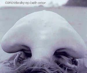 Concrete Sky Ep - CD Audio Singolo di Beth Orton