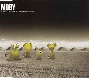 Sunday (The Day Before My Birthday) - Vinile LP di Moby