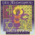 Divinities: Twelve Dances with God - CD Audio di Ian Anderson