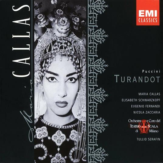 Turandot - CD Audio di Maria Callas,Elisabeth Schwarzkopf,Eugenio Fernandi,Giacomo Puccini,Tullio Serafin,Orchestra del Teatro alla Scala di Milano